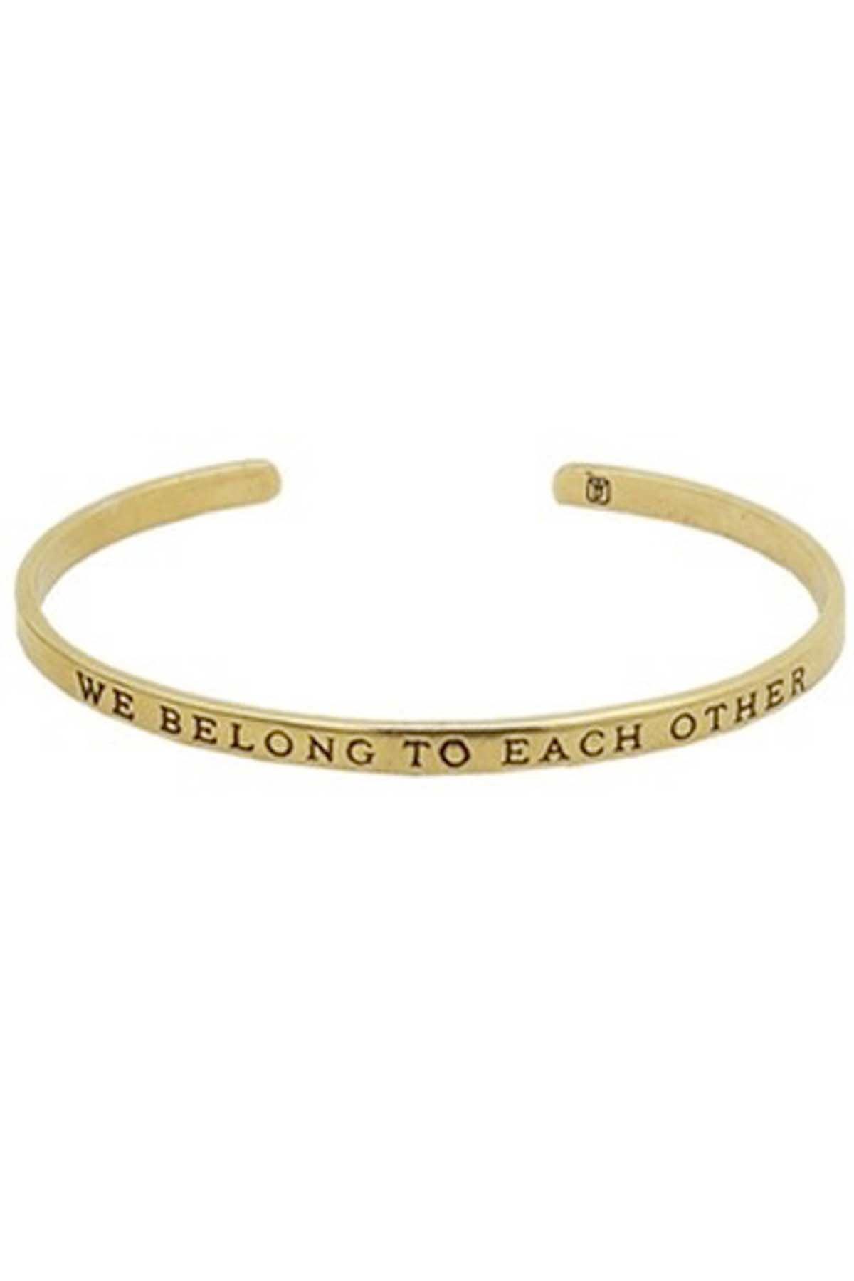 brass cuff with We Belong To Each Other